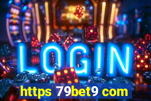 https 79bet9 com